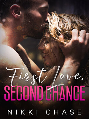 First Love, Second Chance - ebook